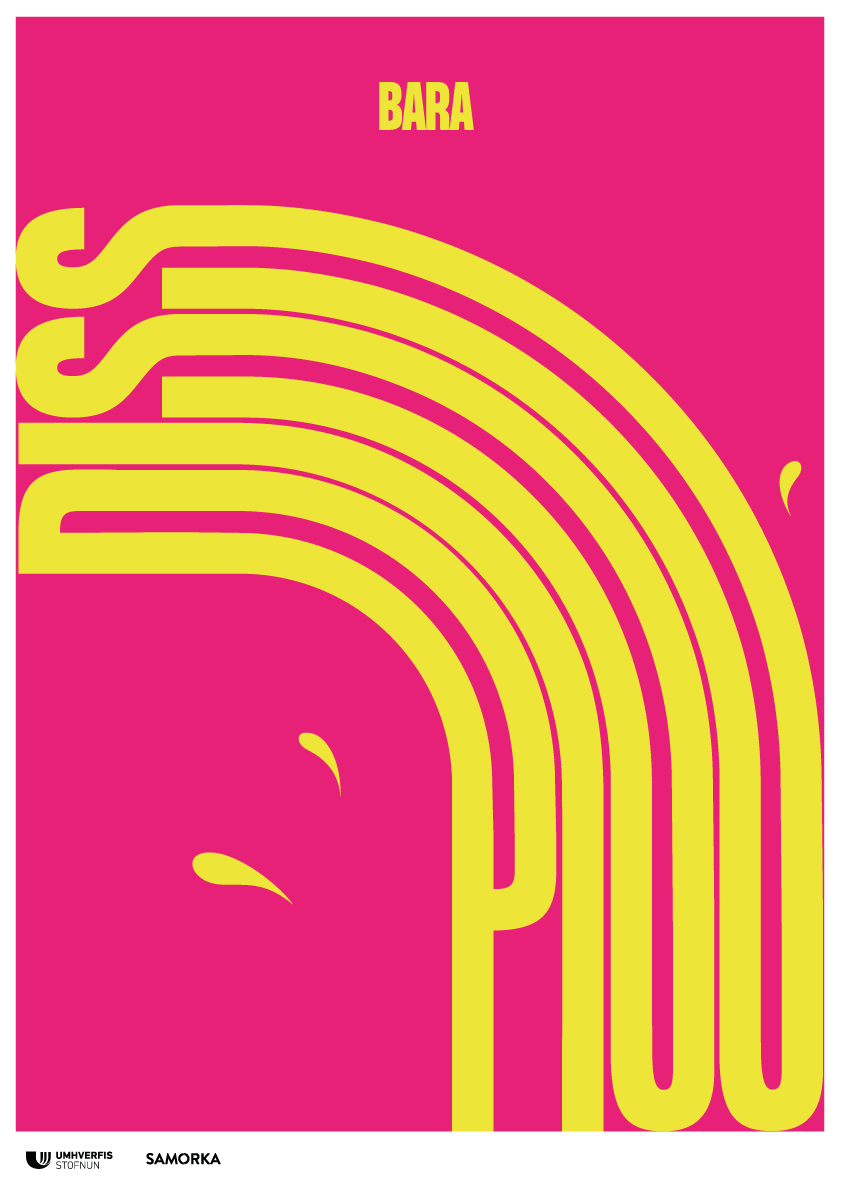 Bara piss  – veggspjald
